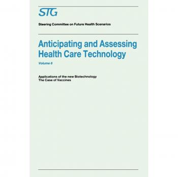 Scenario Commission on Future Health Care Technology: Anticipating and Assessing Health Care Technology, Volume 6