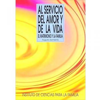Al servicio del amor y de la vida