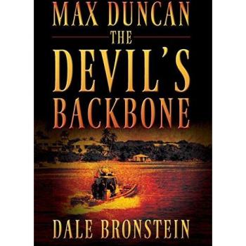 Max Duncan: The Devil's Backbone