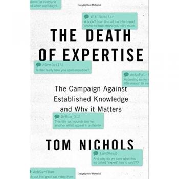Death of Expertise : The Campaign against Established Knowledge and Why It Ma...