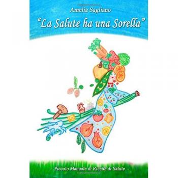 LA SALUTE HA UNA SORELLA