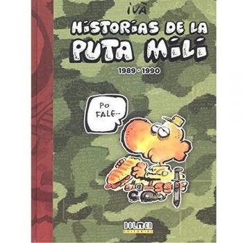 HISTORIAS DE LA PUTA MILI 1989-1990