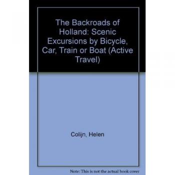 The Backroads of Holland,  Active Travel Series