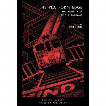 The Platform Edge: Uncanny Tales of the Railways
