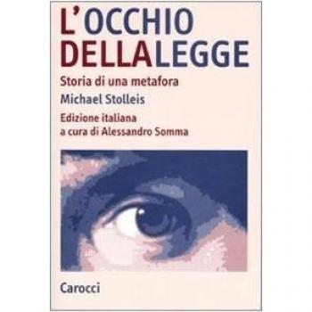 L'occhio della legge. Storia di una metafora