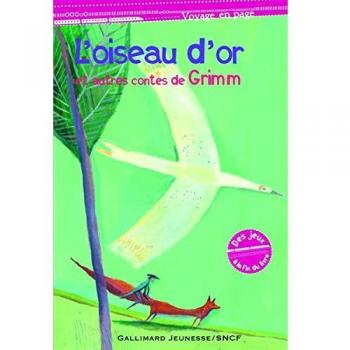 L'Oiseau D'or ET Autres Contes De Grimm