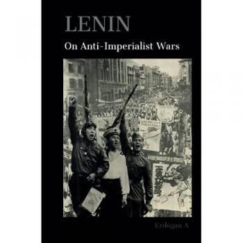A, Erdogan: Lenin On Anti-Imperialist Wars