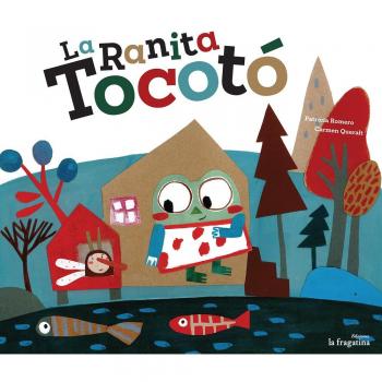 La ranita tocotó (Tapa dura).