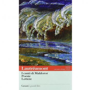 I canti di Maldoror-Poesie-Lettere. Con testo francese a fronte