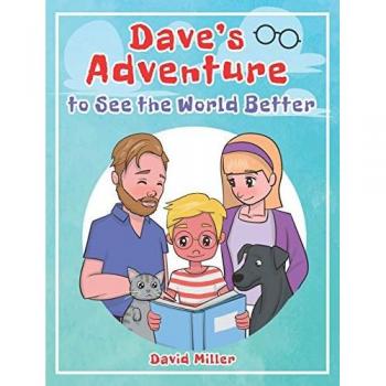 Dave's Adventure to See the World Better