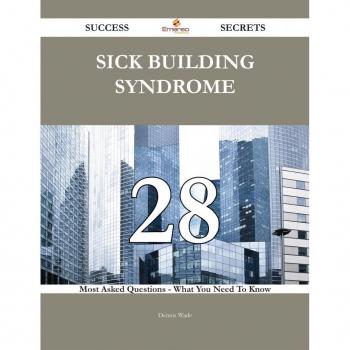 Vitalsource Technologies, Inc. Sick Building Syndrome 28 Success Secrets