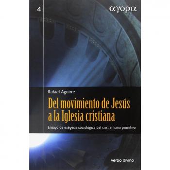 Del movimiento de Jesús a la Iglesia cristiana: Ensayo de exégesis sociológica 