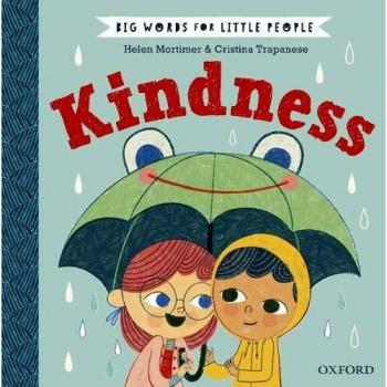Helen Mortimer Big Words For Little People: Kindness