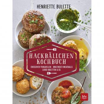 Henriette Wulff | Henriette Bulette Hackbällchen-Kochbuch | Taschenbuch (2019)