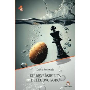 L'irreversibilità dell'uovo sodo. Ediz. integrale