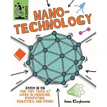 Tiny Science Nanotechnology by Anna Claybourne
