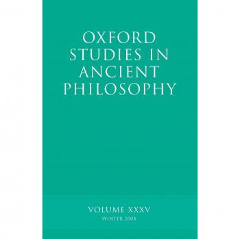 Oxford Studies In Ancient Philosophy XXXV: Winter 2008: Volume 35
