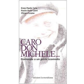 Caro don Michele... Domande a un prete scomodo