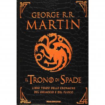 Il trono di spade. Libro terzo delle Cronache del ghiaccio e del fuoco. Ediz. speciale. Tempesta di spade-I fiumi della guerra-Il portale delle tenebre (Vol. 3)
