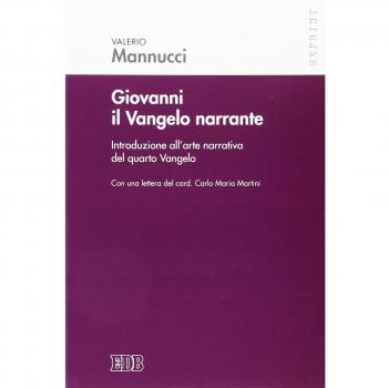 Giovanni il Vangelo narrante. Introduzione all'arte narrativa del quarto vangelo
