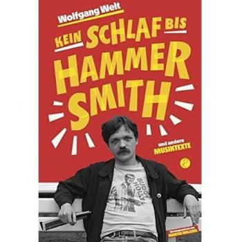 Welt, Wolfgang: Kein Schlaf bis Hammersmith