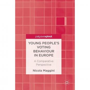 Maggini, Nicola: Young People¿s Voting Behaviour in Europe