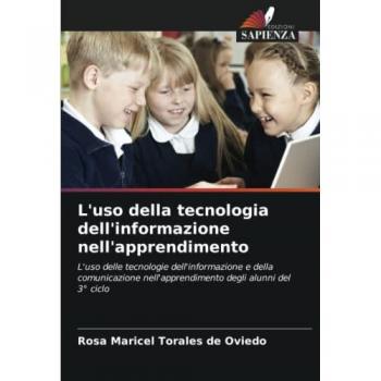 L'uso della tecnologia dell'informazione nell'apprendimento: L'uso delle tecnologie dell'informazione e della comunicazione nell'apprendimento degli alunni del 3° ciclo