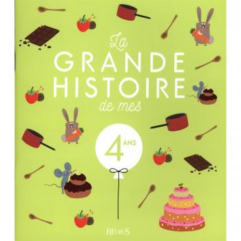 La grande histoire de mes 4 ans