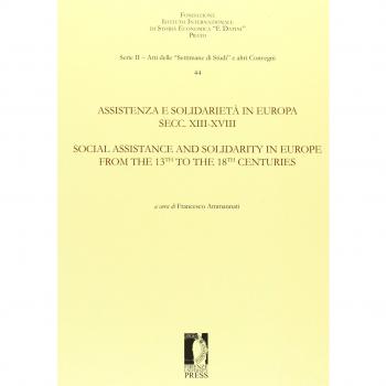 Assistenza e solidarietà in Europa secc. XIII-XVIII. Ediz. italiana e inglese