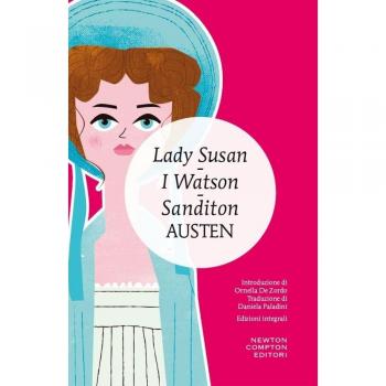 Lady Susan-I Watson-Sanditon. Ediz. integrale