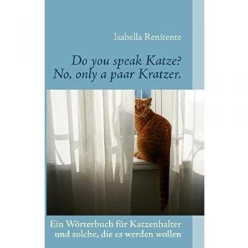 Do you speak Katze? No, only a paar Kratzer.: Ein sati