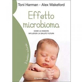 Effetto microbioma. Come la nascita influenza la salute futura