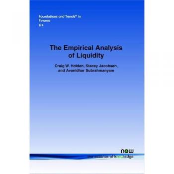 Holden, Craig W.: The Empirical Analysis of Liquidity