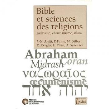 Bible Et Sciences Des Religions : Judaïsme, Christianisme, Islam