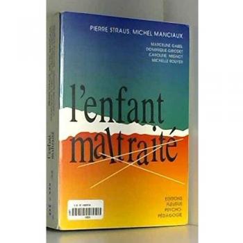 L'enfant maltraité : À la mémoire de Pierre Straus