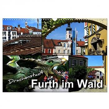 Drachenstadt Furth im Wald (Wandkalender 2025 DIN A3 quer) CALVENDO Monatskalender