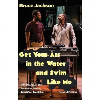 Get Your Ass in the Water and Swim Like Me, Second Edition: : African American Narrative Poetry from Oral Tradition (Excelsior Editions)
