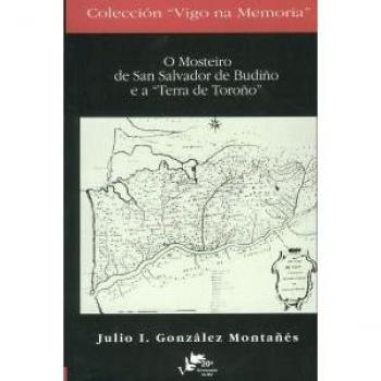 (g).mosteiro de san salvador de budiño e a terra toroño