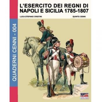 Cristini, Luca Stefano: L'esercito dei regni di Napoli e Sicilia 1785-1807