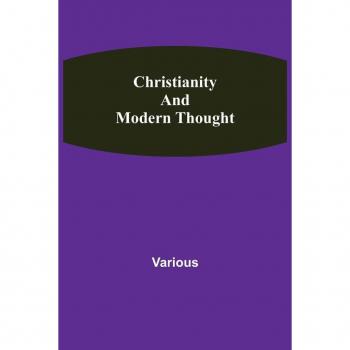 Christianity and Modern Thought