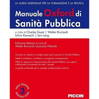 Manuale Oxford di sanità pubblica. La guida essenziale per la formazione e la pratica