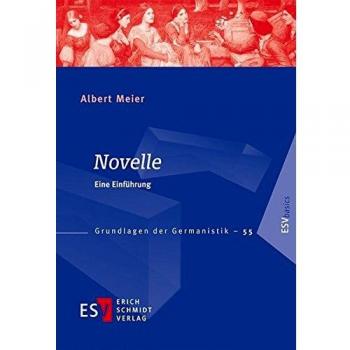 Meier, Prof. Dr. Albert Novelle: Eine Einführung (Grundlagen Der Germanistik (Grg), Band 55)