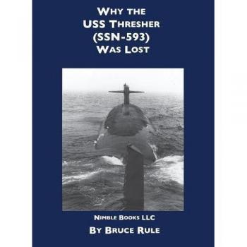 Why the USS Thresher (SSN 593) Was Lost