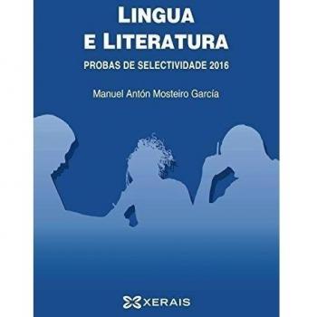 Lingua e literatura. Probas de Selectividade 2016