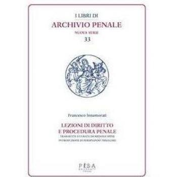 Lezioni di diritto e procedura penale. Compilate dagli studenti I...