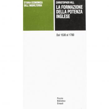 Storia economica dell'Inghilterra. La formazione della potenza inglese. Dal 1530 al 1780