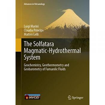 Marini, Luigi: The Solfatara Magmatic-Hydrothermal System