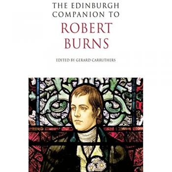 The Edinburgh Companion to Robert Burns, Edinburgh Companions to Scottish Literature