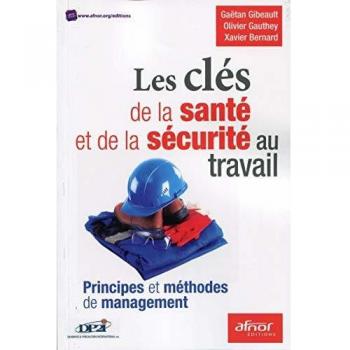 Les clés de la santé et de la sécurité au travail