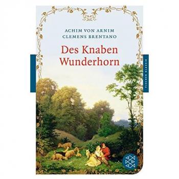 Des Knaben Wunderhorn (Fischer Klassik)